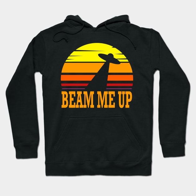 Beam me up ufo design Hoodie by The Funny T-Shirt Co